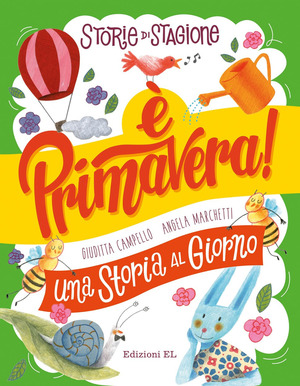 Storie di stagione. È primavera! Una storia al giorno. Ediz. a colori
