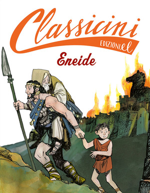 Eneide da Virgilio. Classicini. Ediz. a colori