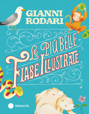 Le più belle fiabe illustrate. Ediz. illustrata Le più belle fiabe illustrate. Ediz. illustrata