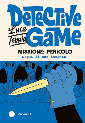Missione: pericolo. Detective game. Ediz. illustrata