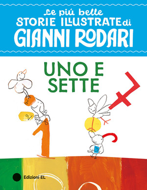 Uno e sette. Stampatello maiuscolo. Ediz. a colori