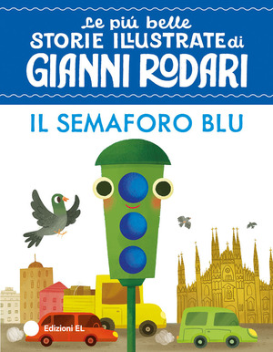 Il semaforo blu. Stampatello maiuscolo. Ediz. a colori