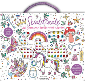 Scintillante. Valigetta. Ediz. illustrata. Con brillantini adesivi
