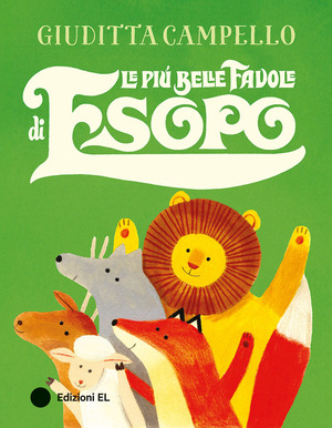Le più belle favole di Esopo. Ediz. a colori