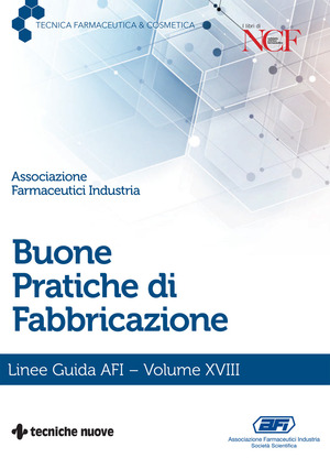Buone pratiche di fabbricazione. Linee guida AFI
