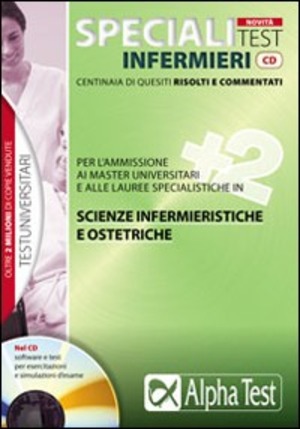 Specialitest sanità infermieri. Centinaia di quesiti risolti e commentati. Con CD-ROM