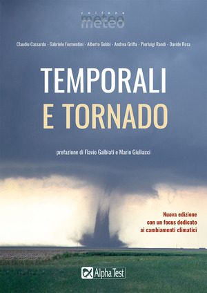 Temporali e tornado. Nuova ediz.