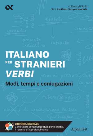 Italiano per stranieri. Verbi. Modi, tempi e coniugazioni. Con estensioni online