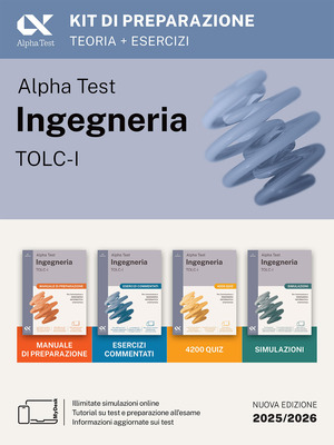 Alpha Test. Ingegneria. TOLC-I. Kit di preparazione. Per l’ammissione a Ingegneria, Informatica e Statistica. Ediz. MyDesk. Con Contenuto digitale per download e accesso online