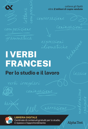 I verbi francesi. Per lo studio e il lavoro