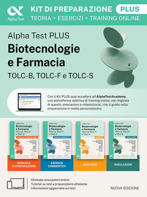 Alpha Test Plus Biotecnologie e Farmacia TOLC-B, TOLC-F e TOLC-S. Kit di preparazione Plus. Edizione 2026/2027. Per TOLC-B, TOLC-F, TOLC-S, TOLC-AV. Con MyDesk e AlphaTestAcademy