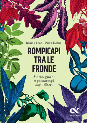 Rompicapi tra le fronde. Storie, giochi e passatempi sugli alberi. Ediz. illustrata