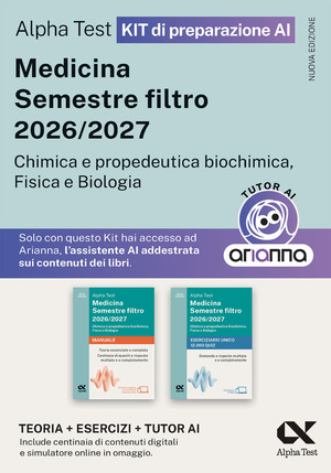 Alpha Test Medicina. Semestre filtro 2026-2027. Chimica e propedeutica biochimica, fisica e biologia. Kit di preparazione. Con tutor AI e simulatore online