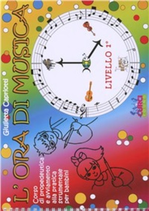 L' ora di musica. Livello 1. Libro dell'allievo
