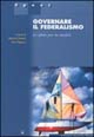 Governare il federalismo. Le sfide per la sanità