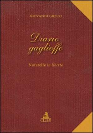 Diario Gaglioffo. Noterelle in libertà