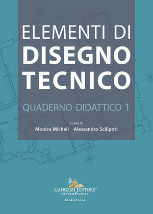 Elementi di disegno tecnico. Quaderno didattico