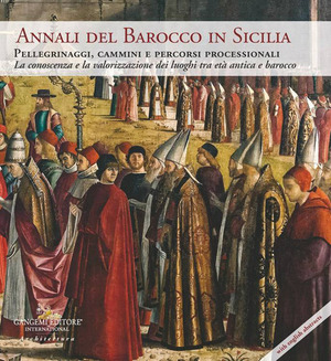 Annali del barocco in Sicilia. Ediz. italiana e inglese