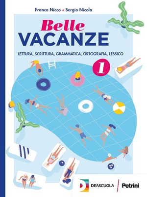 Belle vacanze. Per la Scuola media. Con e-book. Con espansione online