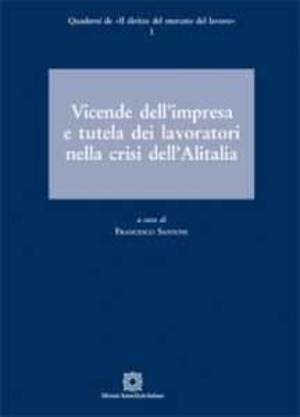 Vicende dell'impresa e tutela dei lavoratori nella crisi dell'Alitalia