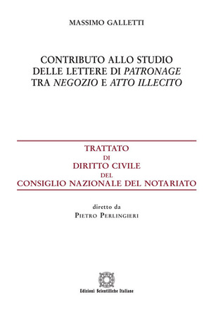 Contributo allo studio delle lettere di patronage tra negozio e atto illecito