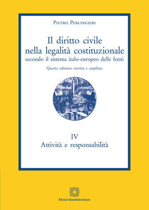 Il diritto civile nella legalità costituzionale secondo il sistema italo-europeo delle fonti