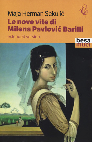 Le nove vite di Milena Pavlović Barilli