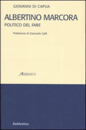 Albertino Marcora. Politico del fare
