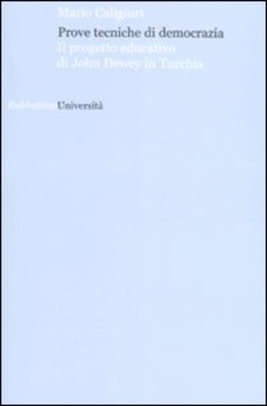 Prove tecniche di democrazia. Il progetto educativo di John Dewey in Turchia
