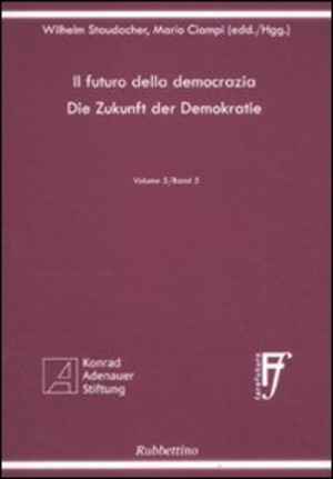 Il futuro della democrazia. Ediz. italiana e tedesca