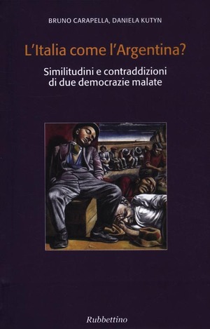 L' Italia come l'Argentina? Similitudini e contraddizioni di due democrazie malate