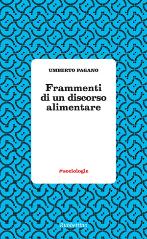Frammenti di un discorso alimentare