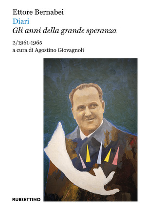 Diari. Gli anni della grande speranza