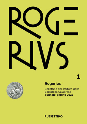 Rogerius. Bollettino dell'Istituto della Biblioteca Calabrese (2023)