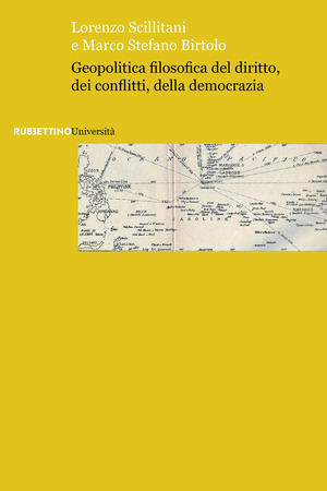 Geopolitica filosofica del diritto, dei conflitti, della democrazia