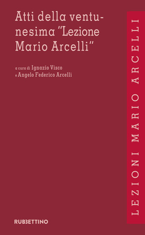 Atti della ventunesima «Lezione Mario Arcelli». Squilibri economici e finanziari nel nuovo quadro geopolitico