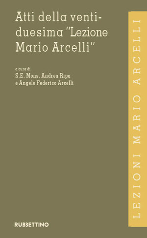 Atti della ventiduesima «Lezione Mario Arcelli»