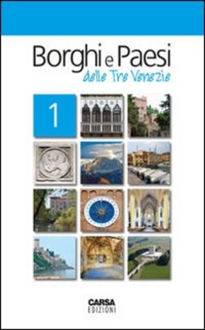 Borghi e paesi delle tre Venezie