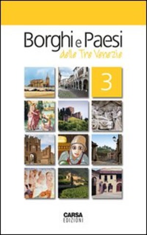 Borghi e paesi delle tre Venezie
