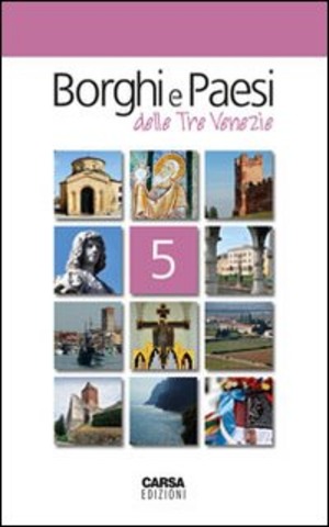 Borghi e paesi delle tre Venezie