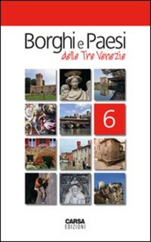Borghi e paesi delle tre Venezie