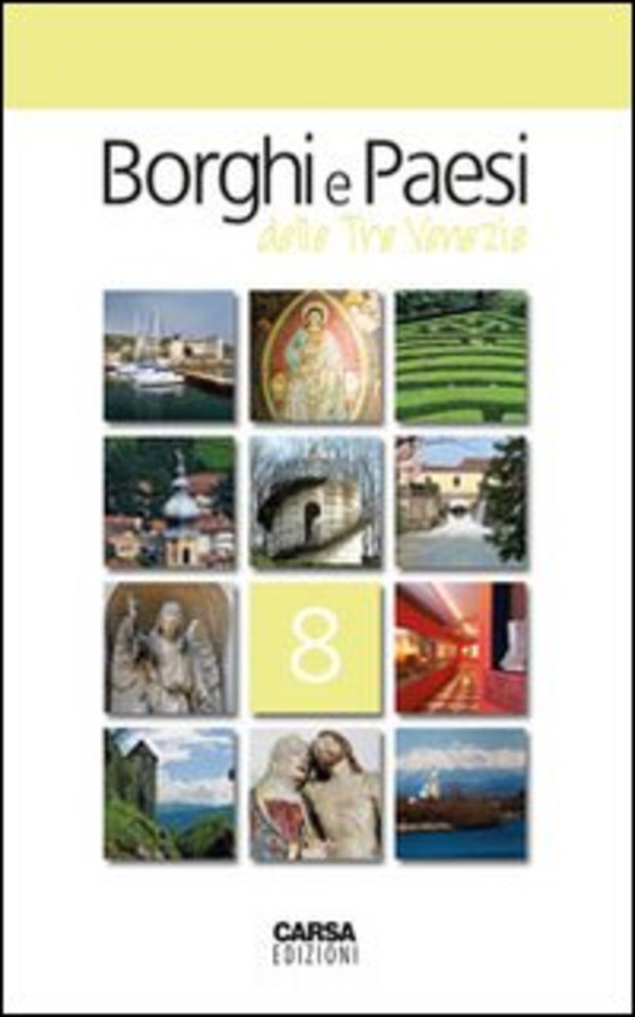 Borghi e paesi delle tre Venezie