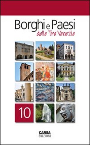 Borghi e paesi delle tre Venezie