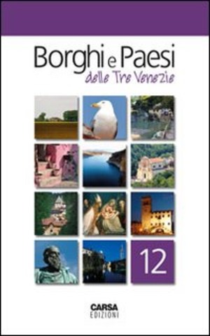 Borghi e paesi delle tre Venezie
