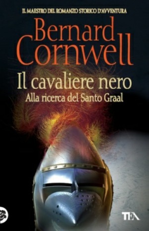 Il cavaliere nero. Alla ricerca del santo Graal