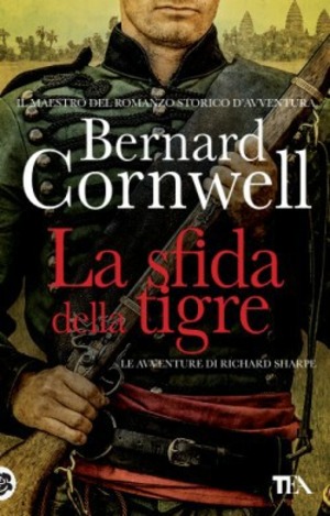 La sfida della tigre. Le avventure di Richard Sharpe