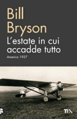 L' estate in cui accadde tutto. America 1927