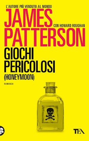 Giochi pericolosi. (Honeymoon)