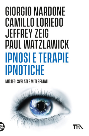 Ipnosi e terapie ipnotiche. Misteri svelati e miti sfatati