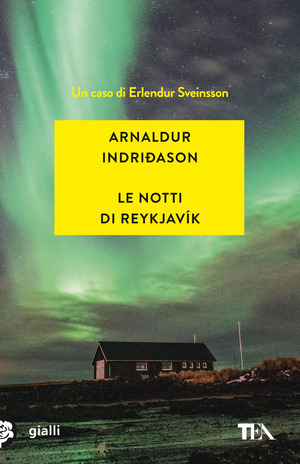 Le notti di Reykjavík. I casi dell'ispettore Erlendur Sveinsson